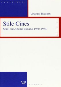 Copertina di 'Stile Cines. Studi sul cinema italiano 1930-1934'