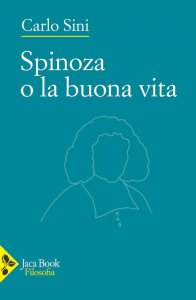 Copertina di 'Spinoza o la buona vita'