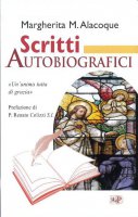 Scritti Autobiografici - Margherita M.Alacoque