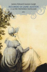 Copertina di 'Ricordo di Jane Austen e altre memorie familiari'