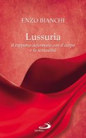 Lussuria - Enzo Bianchi