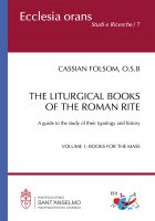 The Books for the Mass. 1: Liturgical books of the Roman rite - Cassian Folsom