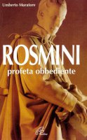 Rosmini. Profeta obbediente - Umberto Muratore