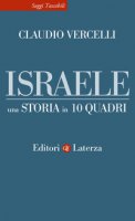 Israele. Una storia in 10 quadri - Vercelli Claudio