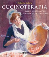 Cucinoterapia - Roberta Schira
