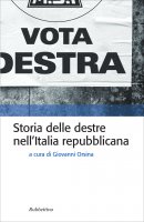 Storia delle destre nellItalia Repubblicana - AA.VV.