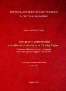Copertina di 'I presupposti antropologici della libert di coscienza in Charles Taylor'