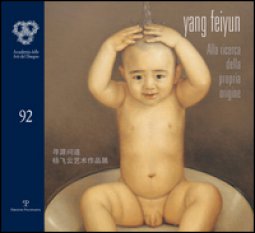 Copertina di 'Yang Feiyun. Alla ricerca della propria origine. Ediz. italiana e cinese'