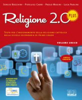 Religione 2.0 Plus. Testo per l'insegnamento della religione cattolica nella scuola secondaria di primo grado - Sergio Bocchini, Pierluigi Cabri, Paolo Masini