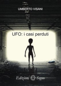 Copertina di 'UFO: i casi perduti'