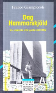 Copertina di 'Dag Hammarskjöld. Un credente alla guida dell'ONU'