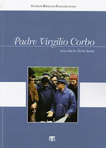 Copertina di 'Padre Virgilio Corbo. Una vita in Terra Santa'