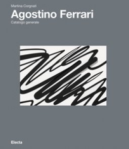 Copertina di 'Agostino Ferrari. Ediz. illustrata'