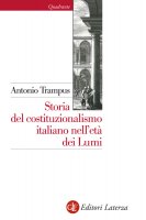 Storia del costituzionalismo italiano nell'et dei Lumi - Antonio Trampus