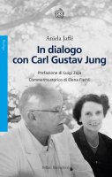 In dialogo con Carl Gustav Jung - Aniela Jaffé