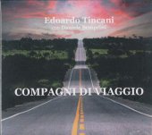 Compagni di viaggio - Edoardo Tincani, Daniele Semprini