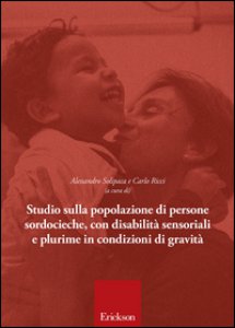Copertina di 'Studio sulla popolazione di persone sordocieche, con disabilit sensoriali e plurime in condizioni di gravit'