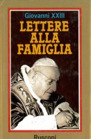 Lettere alla famiglia - XXIII Giovanni