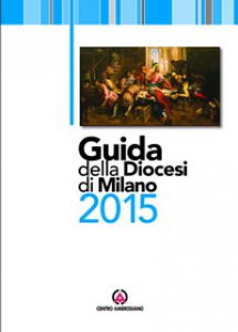 Copertina di 'Guida della Diocesi di Milano 2015'