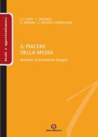 Il piacere della messa - L.F. Conti, C. Magnoli, G. Mariani, G. Monzio Compagnoni