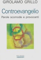 Controevangelio - Girolamo Grillo
