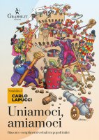 Uniamoci, amiamoci - Carlo Lapucci
