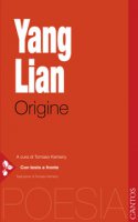 Origine. Testo inglese a fronte - Yang Lian