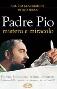 Copertina di 'Padre Pio mistero e miracolo'