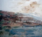 Luigi Ramazzotti. 1993-2021 opere: pitture e disegni. Ediz. illustrata - Ramazzotti Luigi