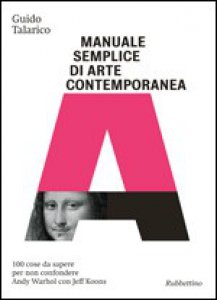 Copertina di 'Manuale semplice di arte contemporanea'