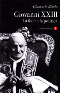Copertina di 'Giovanni XXIII. La fede e la politica'