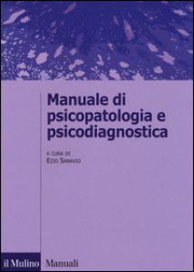 Copertina di 'Manuale di psicopatologia e psicodiagnostica'