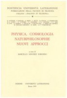 Physica, cosmologia naturphilosophie. Nuovi approcci