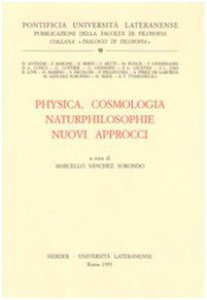 Copertina di 'Physica, cosmologia naturphilosophie. Nuovi approcci'
