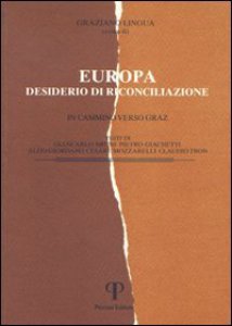 Copertina di 'Europa: desiderio di riconciliazione. In cammino verso Graz'