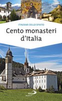 Cento monasteri d'Italia - Stefano Di Pea