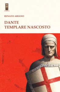 Copertina di 'Dante templare nascosto'