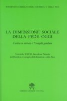 La dimensione sociale della fede oggi - Pontificio Consiglio della Giustizia e della Pace