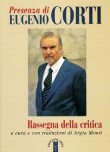 Copertina di 'Presenza di Eugenio Corti. Rassegna della critica'
