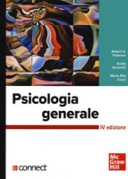 Psicologia generale. Con connect - Feldman Robert S., Amoretti Guido, Ciceri Maria Rita
