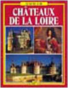 Copertina di 'I castelli della Loira. Ediz. francese'