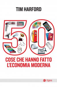 Copertina di '50 cose che hanno fatto l'economia moderna'