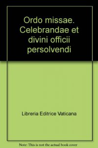 Copertina di 'Ordo Missae Celebrandae et Divini Officii Persolvendi'