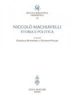 Niccolò Machiavelli: storia e politica