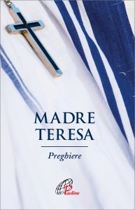 Copertina di 'Madre Teresa. Preghiere'