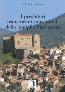 Copertina di 'I presbiteri francescani conventuali della famiglia Fiasconaro'