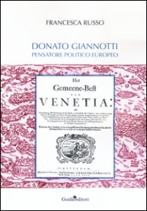 Copertina di 'Donato Giannotti. Pensatore politico europeo'