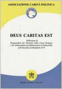 Copertina di 'Deus caritas est. Riflessioni di responsabili dei dicasteri della Curia romana e di ambasciatori accreditati presso la S. Sede'