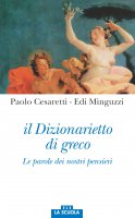 Il dizionarietto di greco - Paolo Cesaretti , Edi Minguzzi