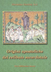 Copertina di 'Le origini apostoliche del celibato sacerdotale'